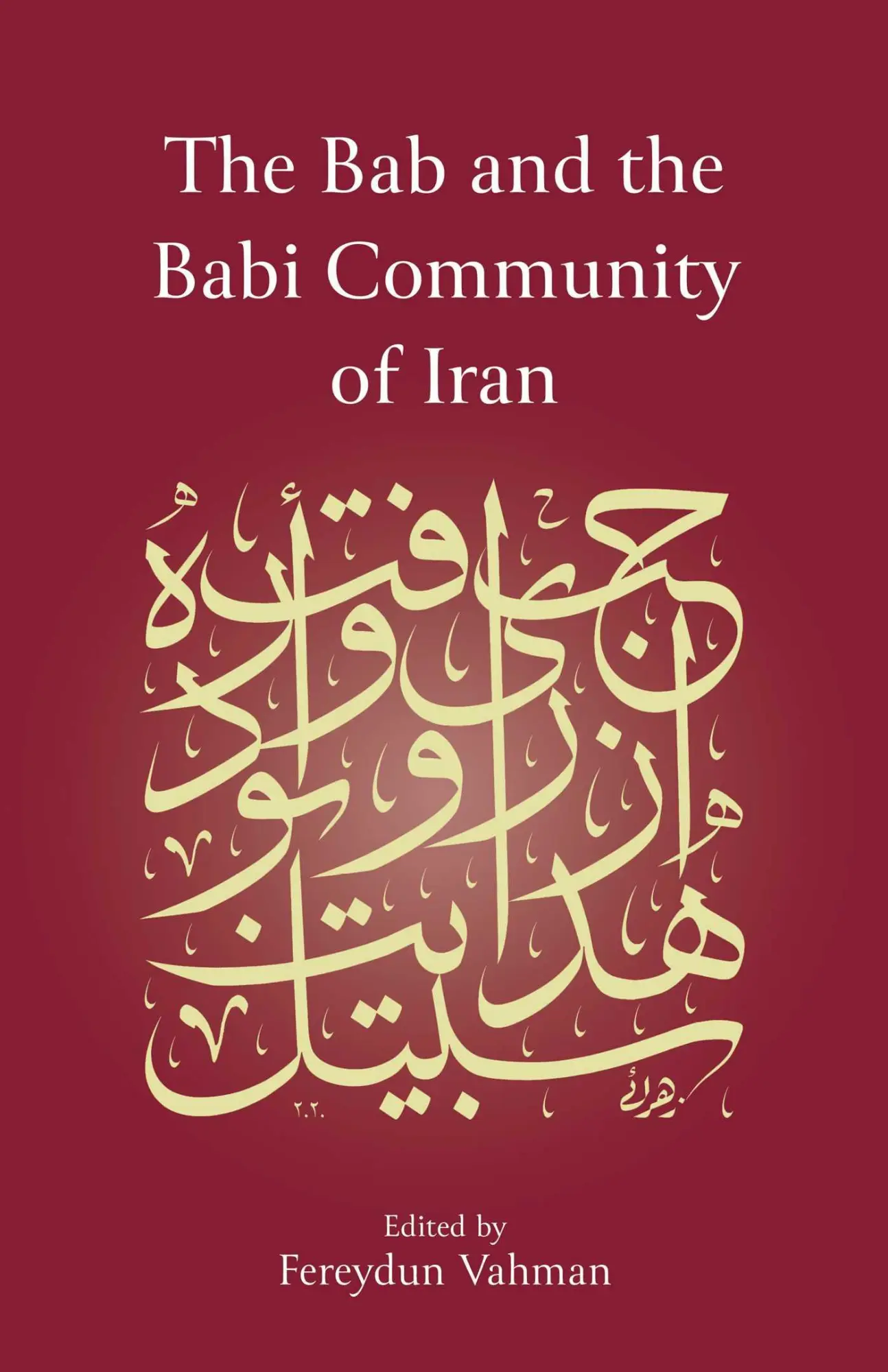 Cover: 9781786079565 | The Bab and the Babi Community of Iran | Fereydun Vahman | Buch | 2020