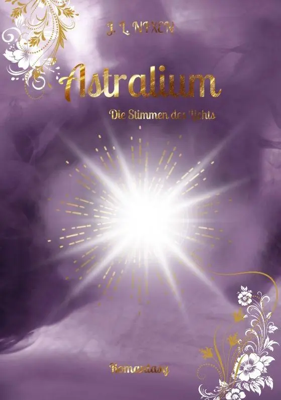 Cover: 9783384699565 | Astralium | Die Stimmen des Lichts | J. L. Nixen | Taschenbuch