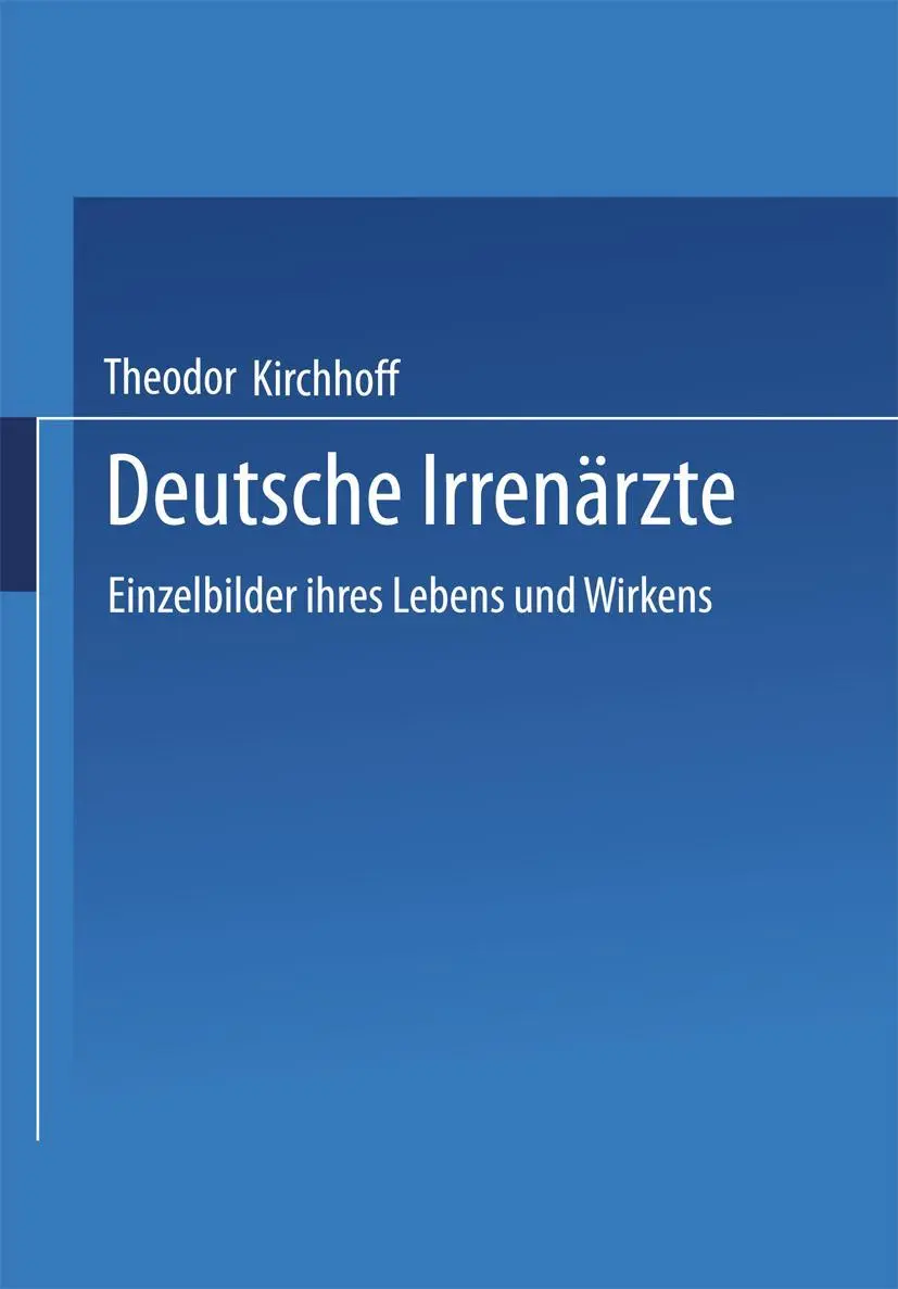Cover: 9783662409565 | Deutsche Irrenärzte | Einzelbilder ihres Lebens und Wirkens | Buch