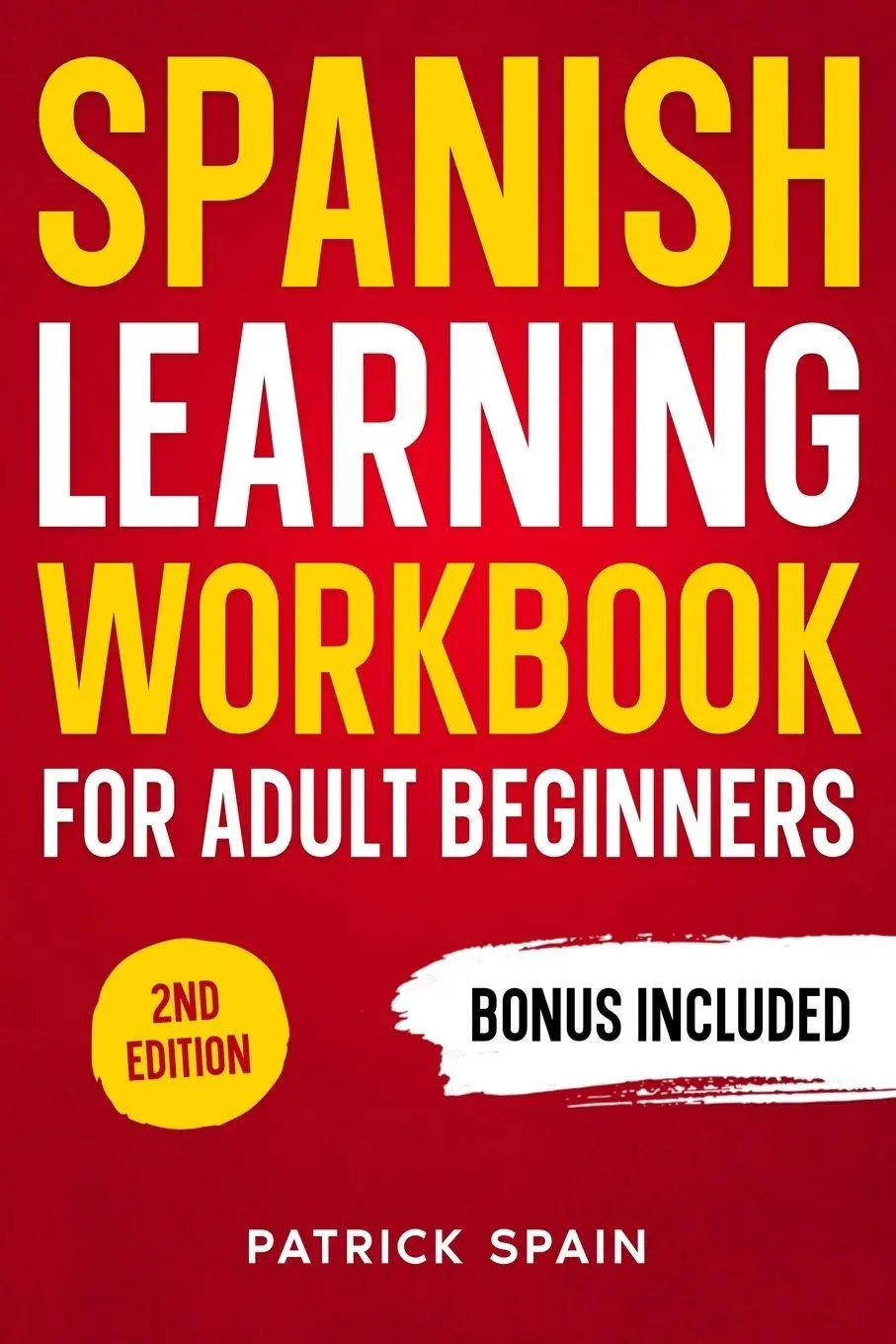 Cover: 9783691049565 | SPANISH LEARNING WORKBOOK FOR ADULT BEGINNERS | Patrick Spain | Buch