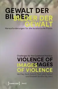Cover: 9783837669565 | Gewalt der Bilder - Bilder der Gewalt / Violence of Images - Images...