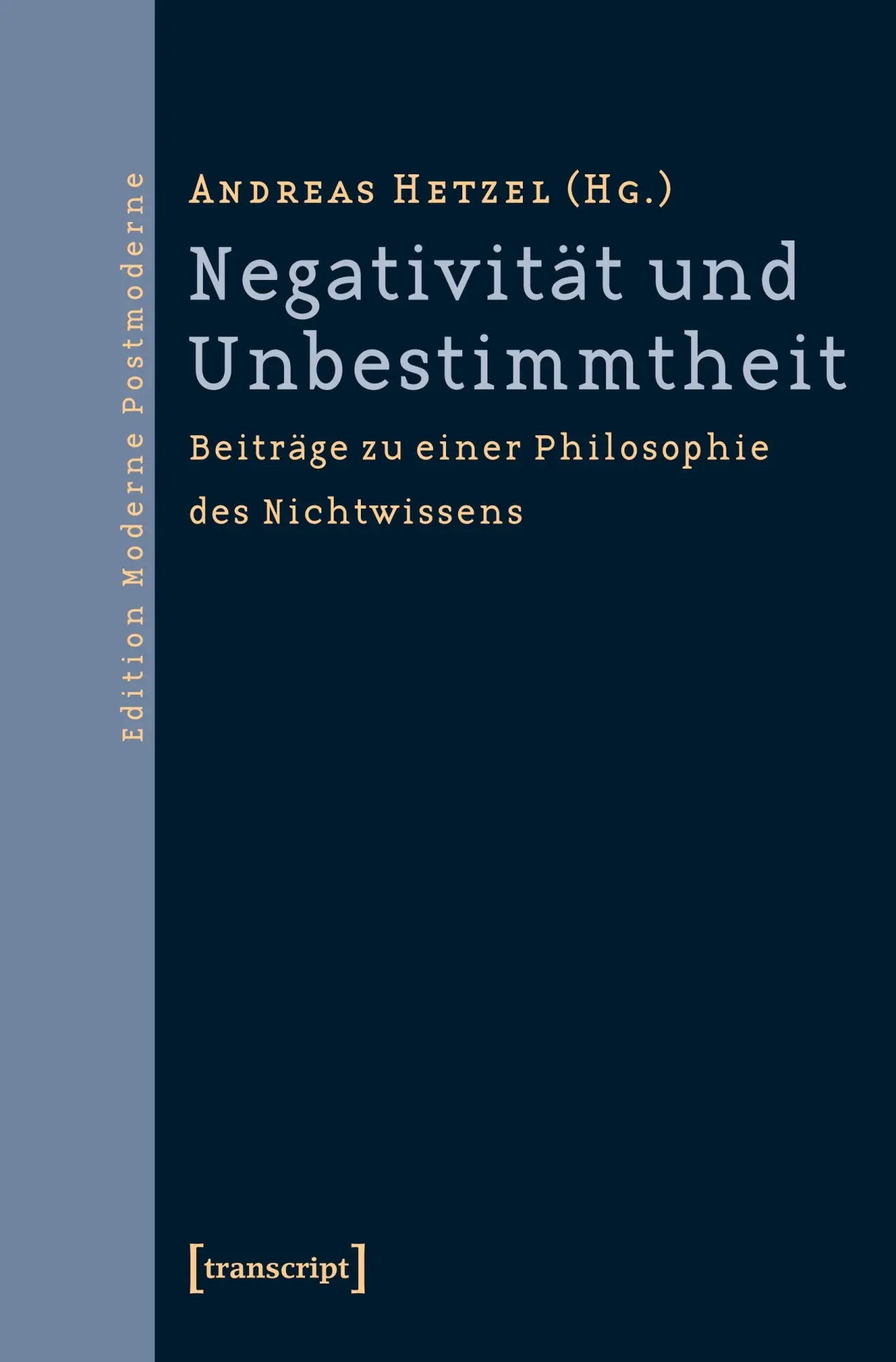 Cover: 9783899429565 | Negativität und Unbestimmtheit | Andreas Hetzel | Taschenbuch | 280 S.