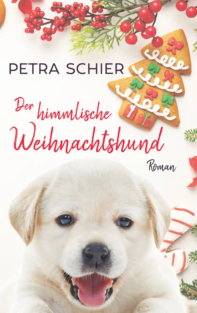 Cover: 9783967119565 | Der himmlische Weihnachtshund | Petra Schier | Taschenbuch | 200 S.