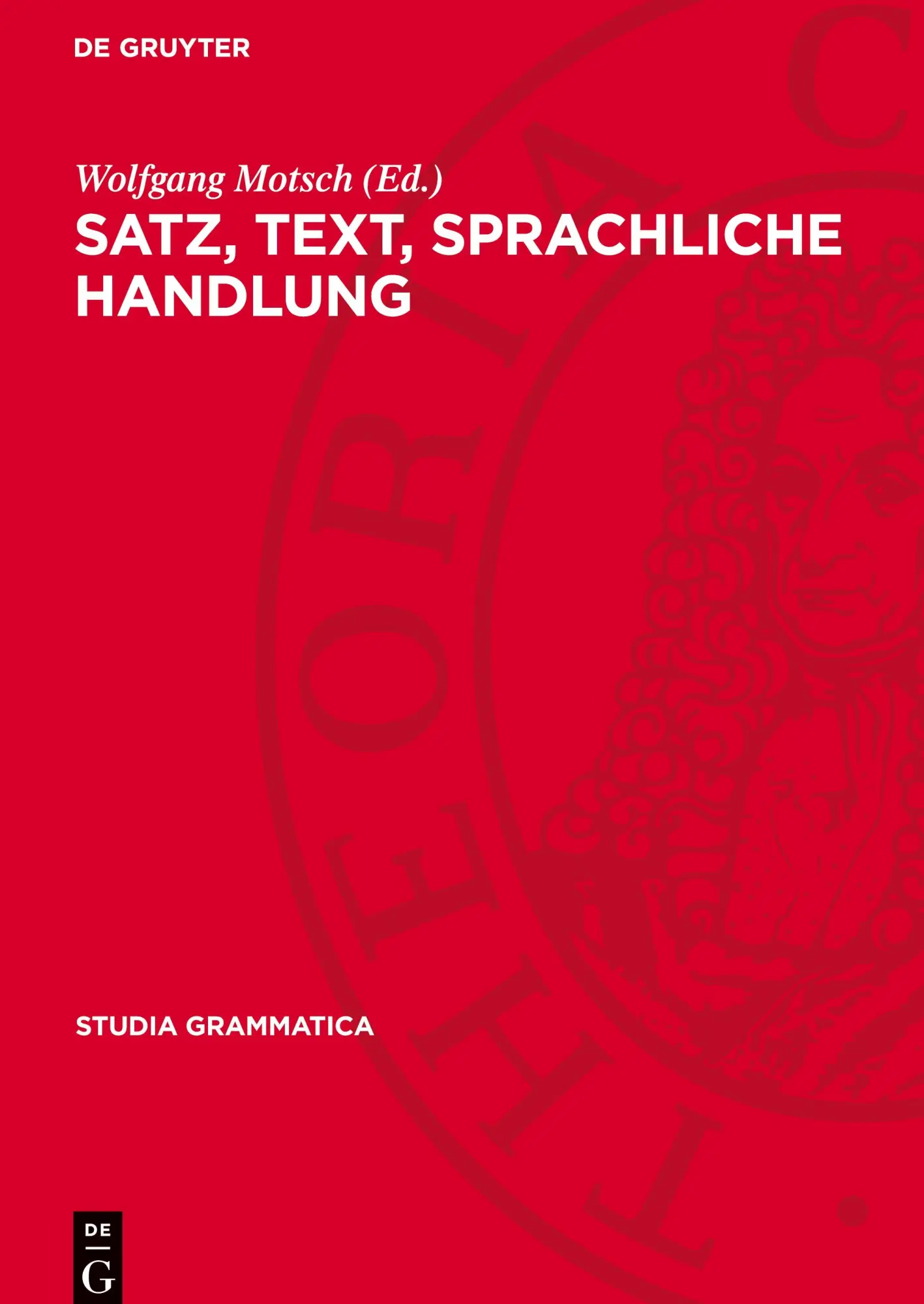 Cover: 9783112709665 | Satz, Text, sprachliche Handlung | Wolfgang Motsch | Buch | ISSN