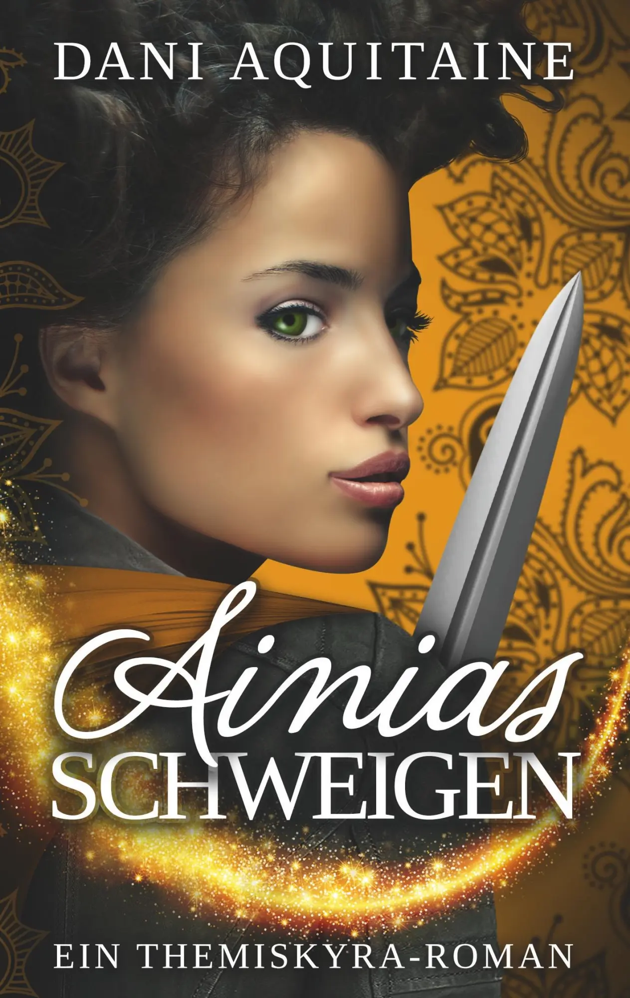 Cover: 9783746959665 | Ainias Schweigen | Band 3 - Ein Themiskyra-Roman | Dani Aquitaine