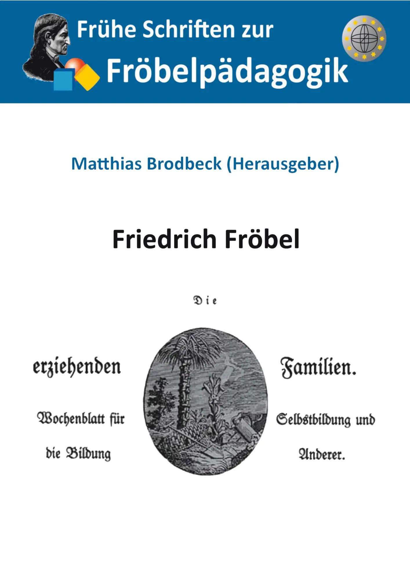 Cover: 9783759759665 | Die erziehenden Familien | Friedrich Fröbel | Taschenbuch | 184 S.