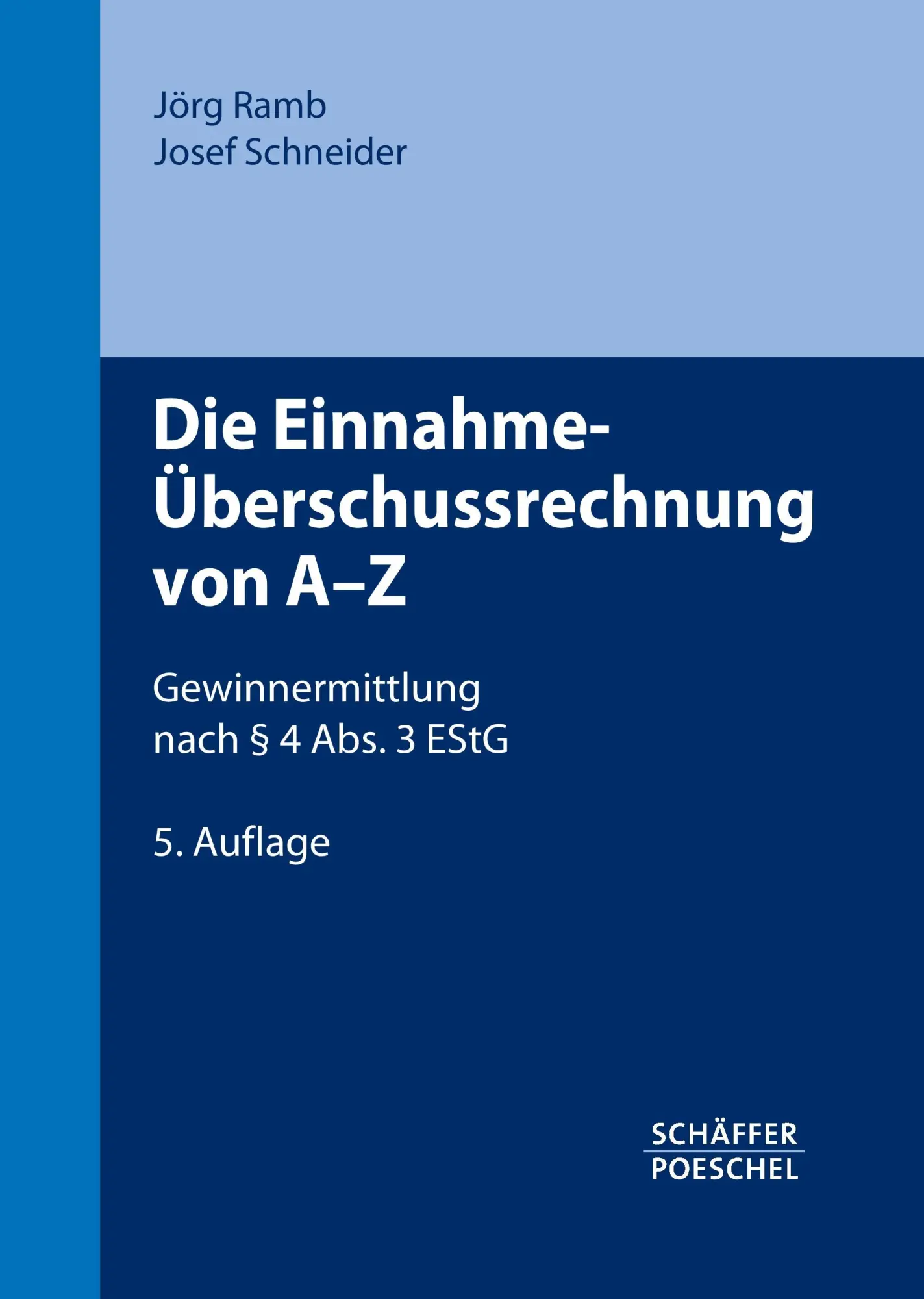 Cover: 9783791029665 | Die Einnahme-Überschussrechnung von A-Z | Jörg/Schneider, Josef Ramb