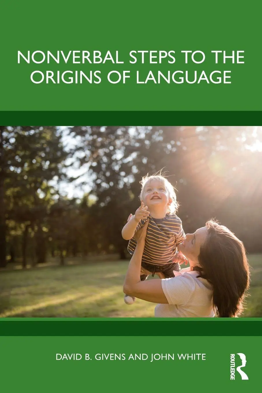 Cover: 9781032709765 | Nonverbal Steps to the Origins of Language | David B. Givens (u. a.)