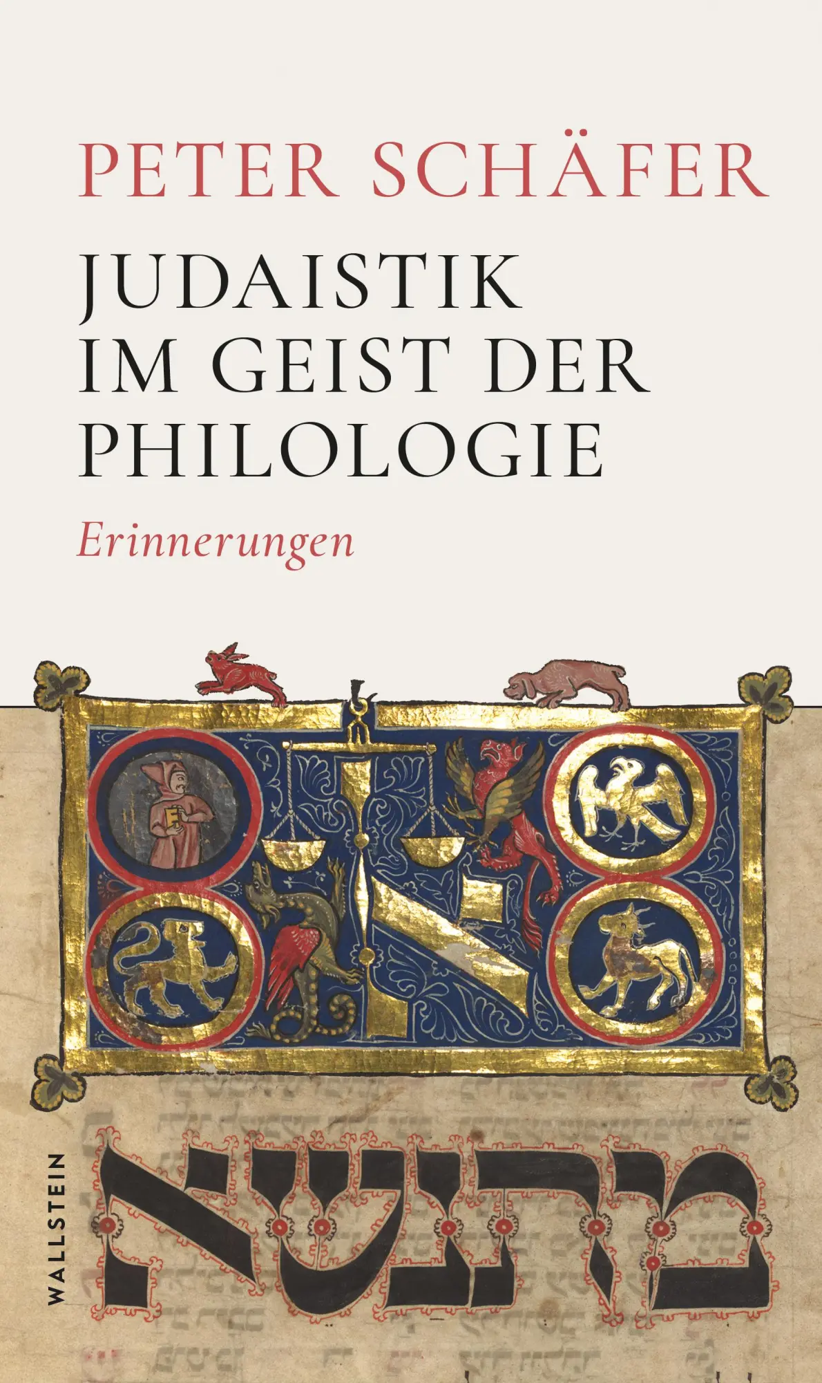 Cover: 9783835359765 | Judaistik im Geist der Philologie | Erinnerungen | Peter Schäfer