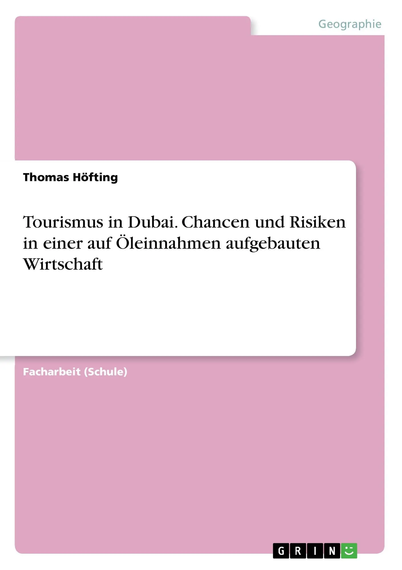 Cover: 9783668419865 | Tourismus in Dubai. Chancen und Risiken in einer auf Öleinnahmen...