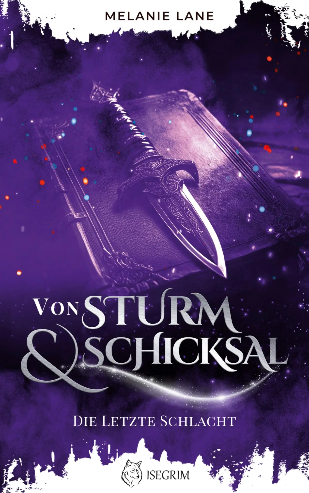 Cover: 9783954529865 | Von Sturm &amp; Schicksal | Die letzte Schlacht | Melanie Lane | Buch
