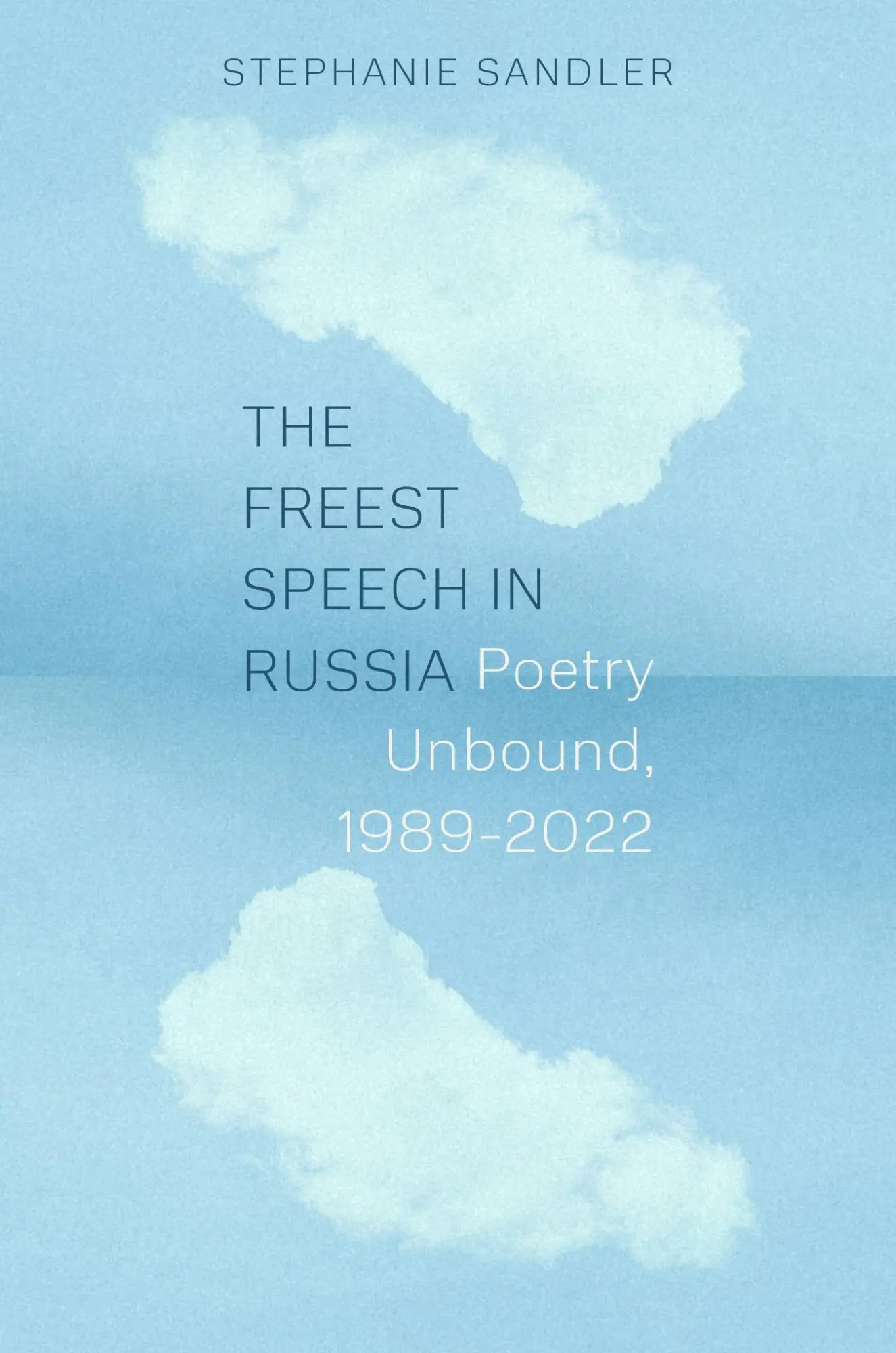 Cover: 9780691169965 | The Freest Speech in Russia | Poetry Unbound, 1989-2022 | Sandler