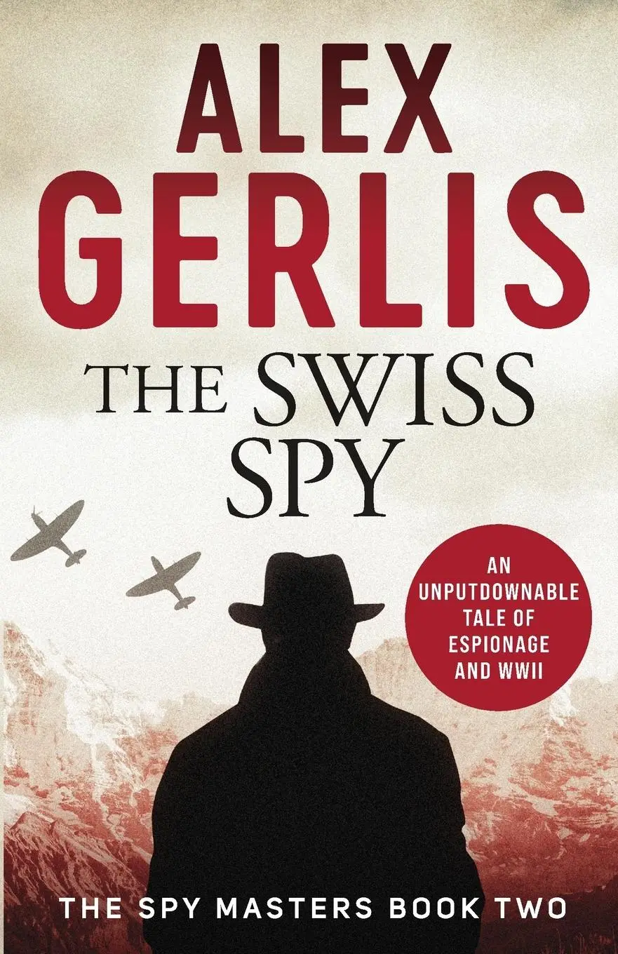 Cover: 9781788639965 | The Swiss Spy | Alex Gerlis | Taschenbuch | Canelo Action | Englisch
