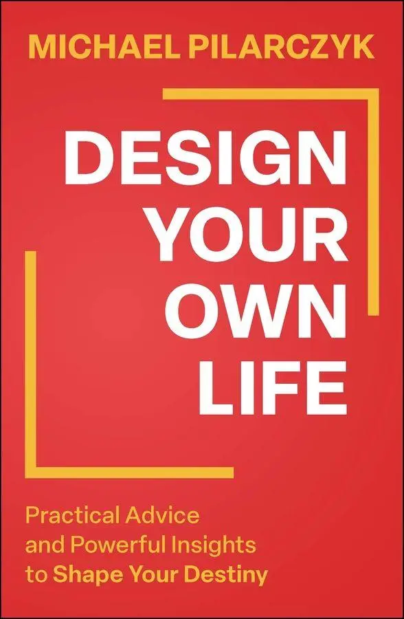 Cover: 9781394320066 | Design Your Own Life | Michael Pilarczyk | Buch | Englisch | 2026