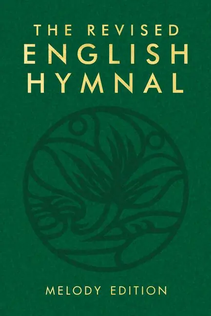 Cover: 9781786220066 | The Revised English Hymnal Melody Edition | English Hymnal Co | Buch