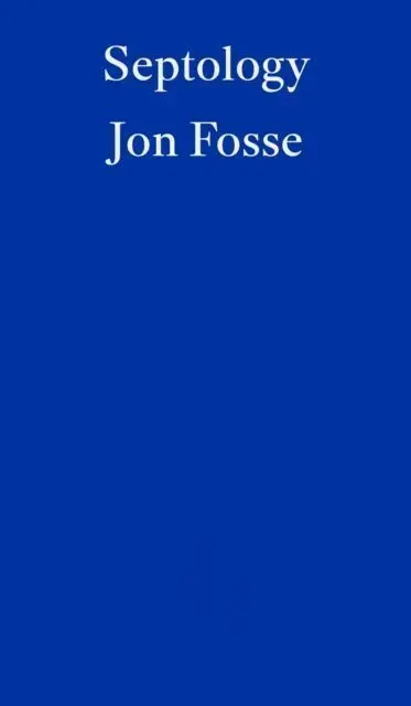 Cover: 9781804270066 | Septology | Jon Fosse | Taschenbuch | 832 S. | Englisch | 2022