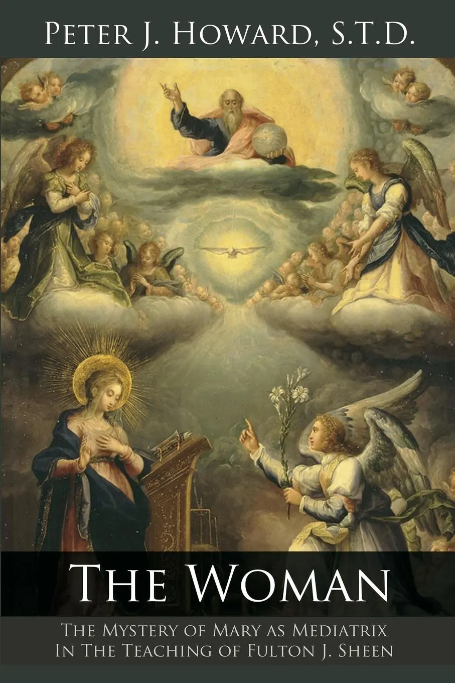 Cover: 9781942190066 | The Woman: The Mystery of Mary as Mediatrix in the Teaching of...
