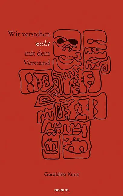 Cover: 9783711600066 | Wir verstehen nicht mit dem Verstand | Géraldine Kunz | Taschenbuch
