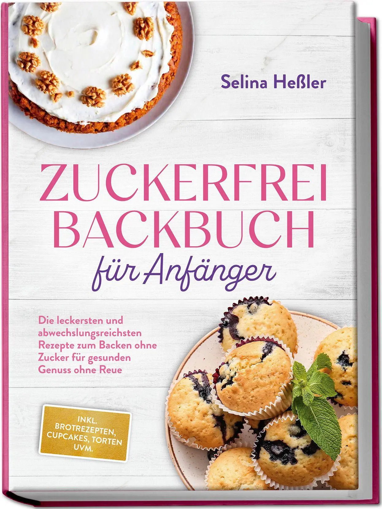 Cover: 9783757620066 | Zuckerfrei Backbuch für Anfänger: Die leckersten und...
