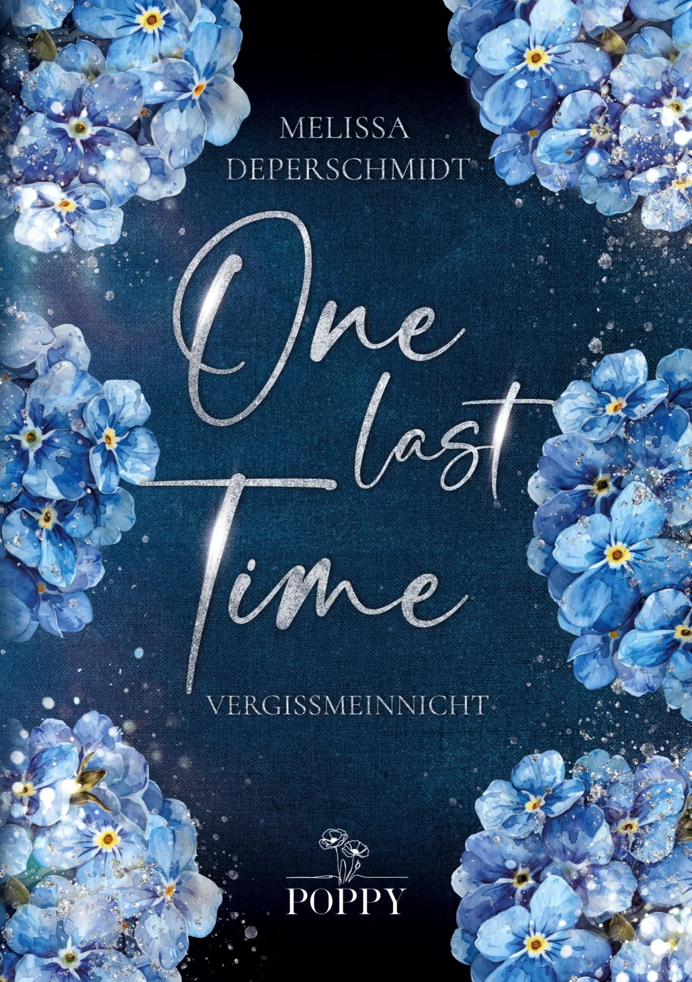 Cover: 9783912360066 | One Last Time | Vergissmeinnicht | Melissa Deperschmidt | Taschenbuch