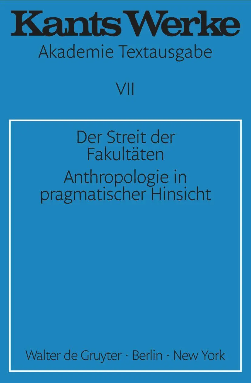 Cover: 9783110040166 | Der Streit der Fakultäten. Anthropologie in pragmatischer Hinsicht | X