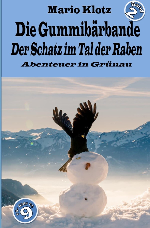 Cover: 9783756550166 | Die Gummibärbande | Der Schatz im Tal der Raben. DE | Mario Klotz