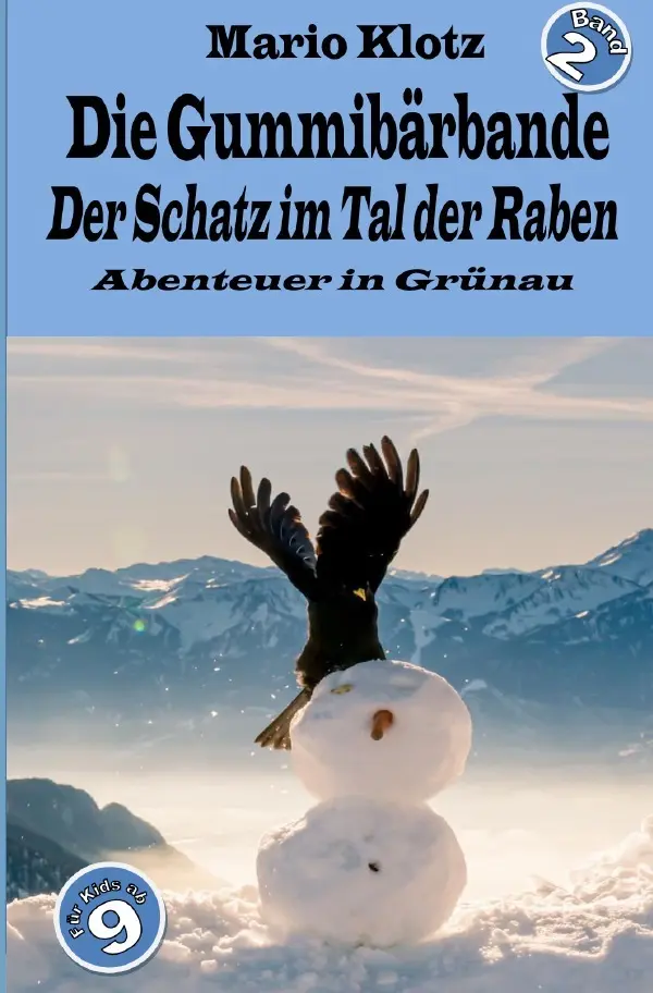 Cover: 9783756550166 | Die Gummibärbande | Der Schatz im Tal der Raben. DE | Mario Klotz
