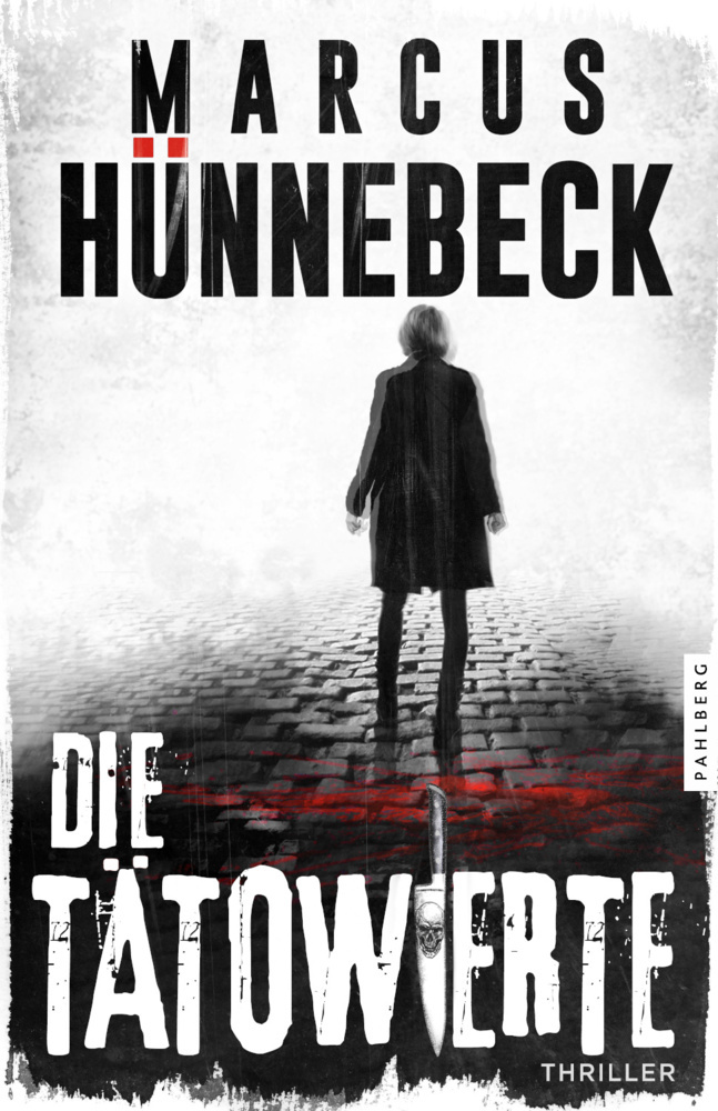 Cover: 9783988450166 | Die Tätowierte | Thriller | Marcus Hünnebeck | Taschenbuch | 268 S.