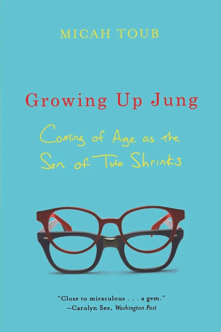 Cover: 9780393340266 | Growing Up Jung | Coming of Age as the Son of Two Shrinks | Micah Toub