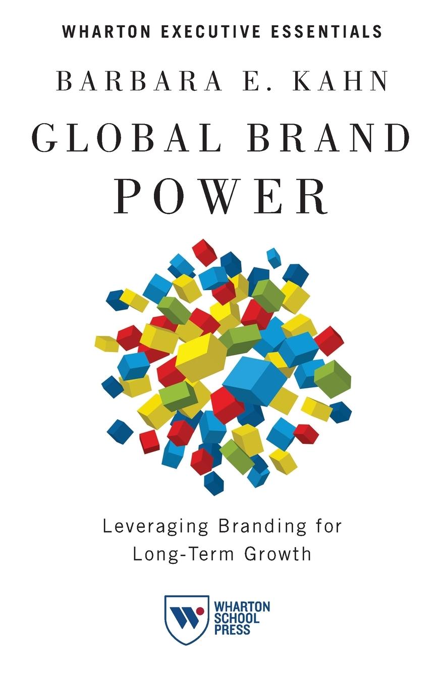 Cover: 9781613630266 | Global Brand Power | Leveraging Branding for Long-Term Growth | Kahn
