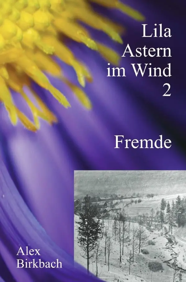 Cover: 9783565540266 | Lila Astern im Wind 2: Fremde | DE | Alex Birkbach | Taschenbuch