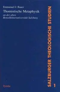Cover: 9783702220266 | Bauer, E: Thomistische Metaphysik an der alten Benediktineru | Bauer
