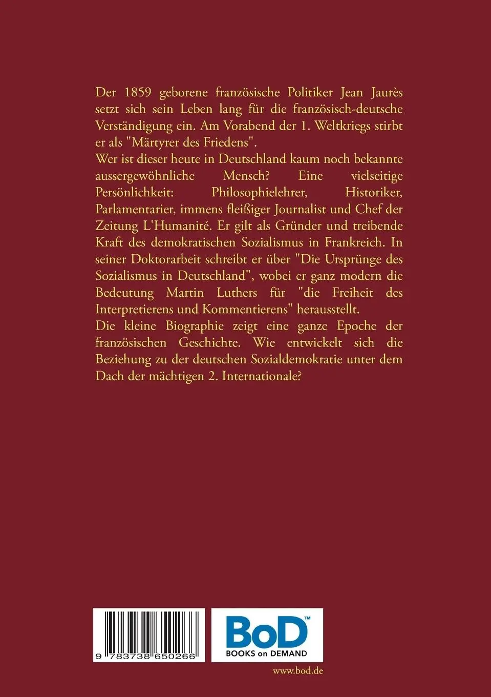 Rückseite: 9783738650266 | Jean Jaurès | Ein Leben für den Frieden | Jost Meyen | Taschenbuch
