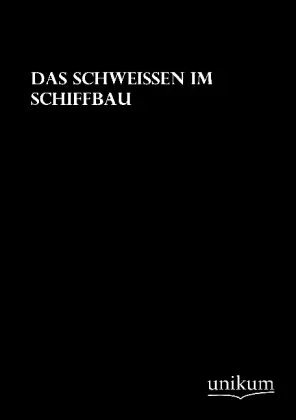 Cover: 9783845710266 | Das Schweißen im Schiffbau | K. Krekeler (u. a.) | Taschenbuch | 52 S.