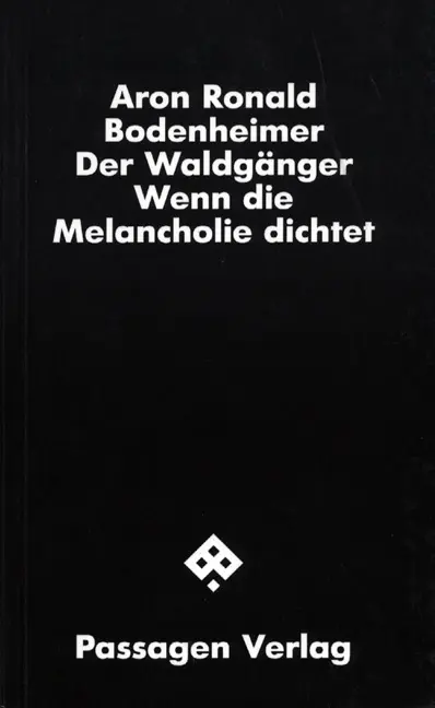 Cover: 9783851650266 | Der Waldgänger | Wenn die Melancholie dichtet | Bodenheimer (u. a.)