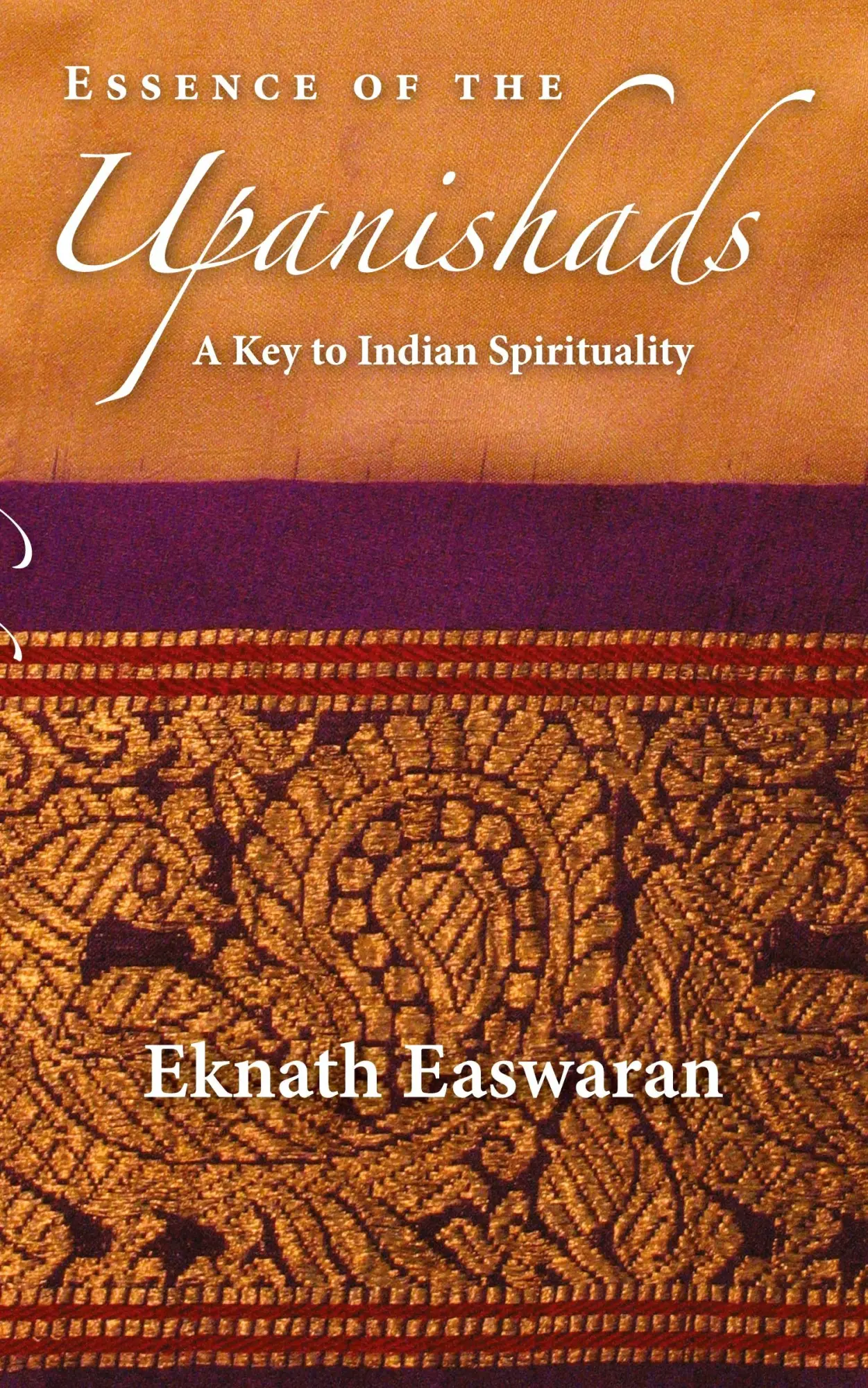 Cover: 9781586380366 | Essence of the Upanishads | A Key to Indian Spirituality | Easwaran
