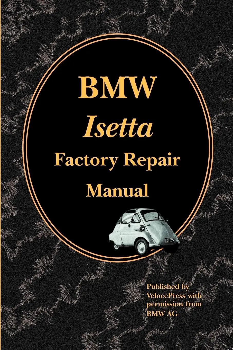 Cover: 9781588500366 | BMW Isetta Factory Repair Manual | Velocepress | Taschenbuch | 2002