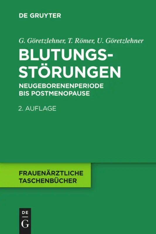 Cover: 9783110330366 | Blutungsstörungen | Neugeborenenperiode bis Postmenopause | Buch | XIV