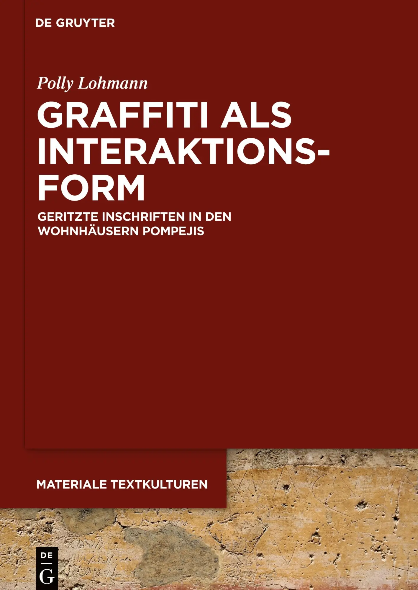 Cover: 9783110570366 | Graffiti als Interaktionsform | Polly Lohmann | Buch | X | Deutsch