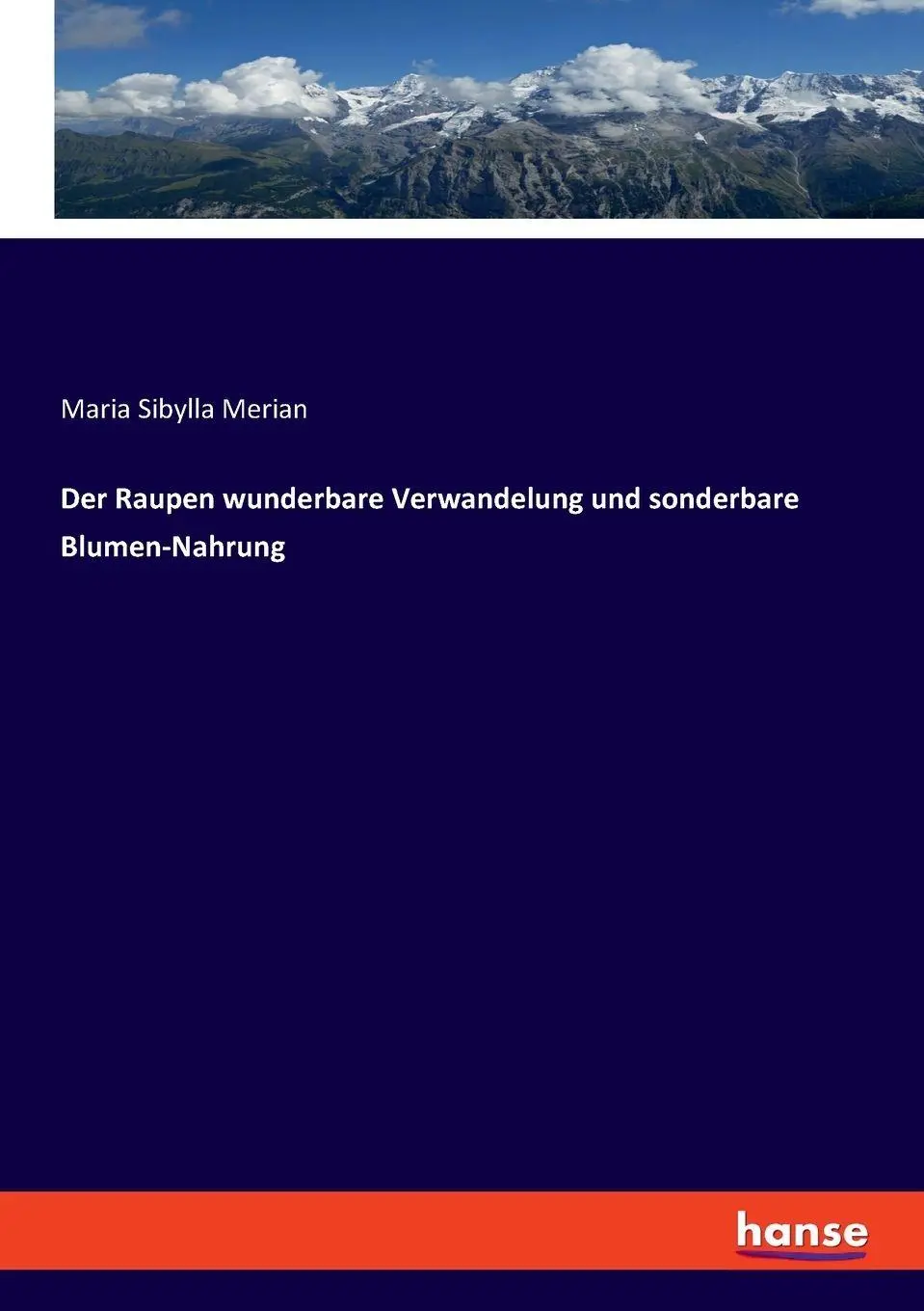 Cover: 9783348100366 | Der Raupen wunderbare Verwandelung und sonderbare Blumen-Nahrung