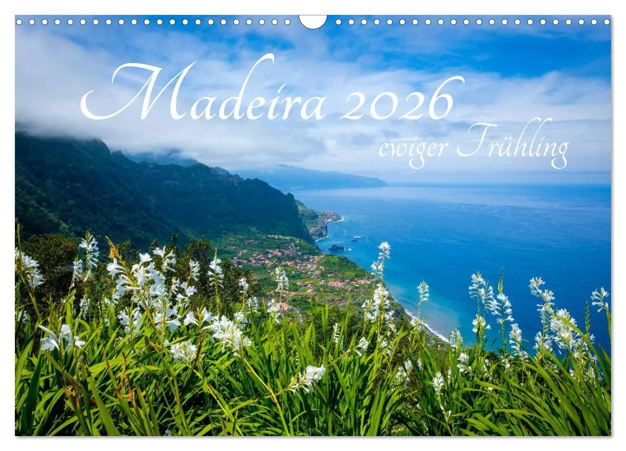 Cover: 9783516020366 | Madeira - ewiger Frühling (Wandkalender 2026 DIN A3 quer), CALVENDO...
