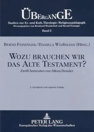 Cover: 9783631550366 | Wozu brauchen wir das Alte Testament? | Bernd Feininger (u. a.) | Buch