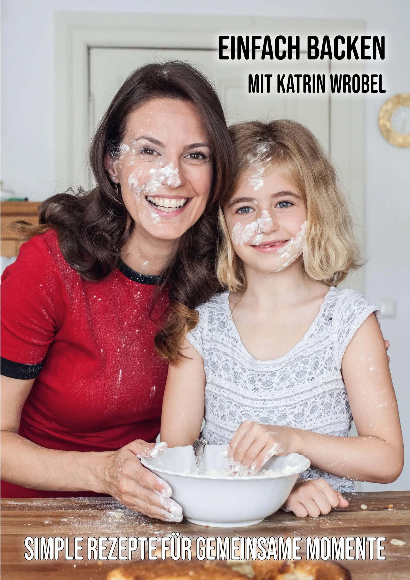 Cover: 9783690890366 | Einfach backen mit Katrin Wrobel | Katrin Wrobel | Taschenbuch | 2025