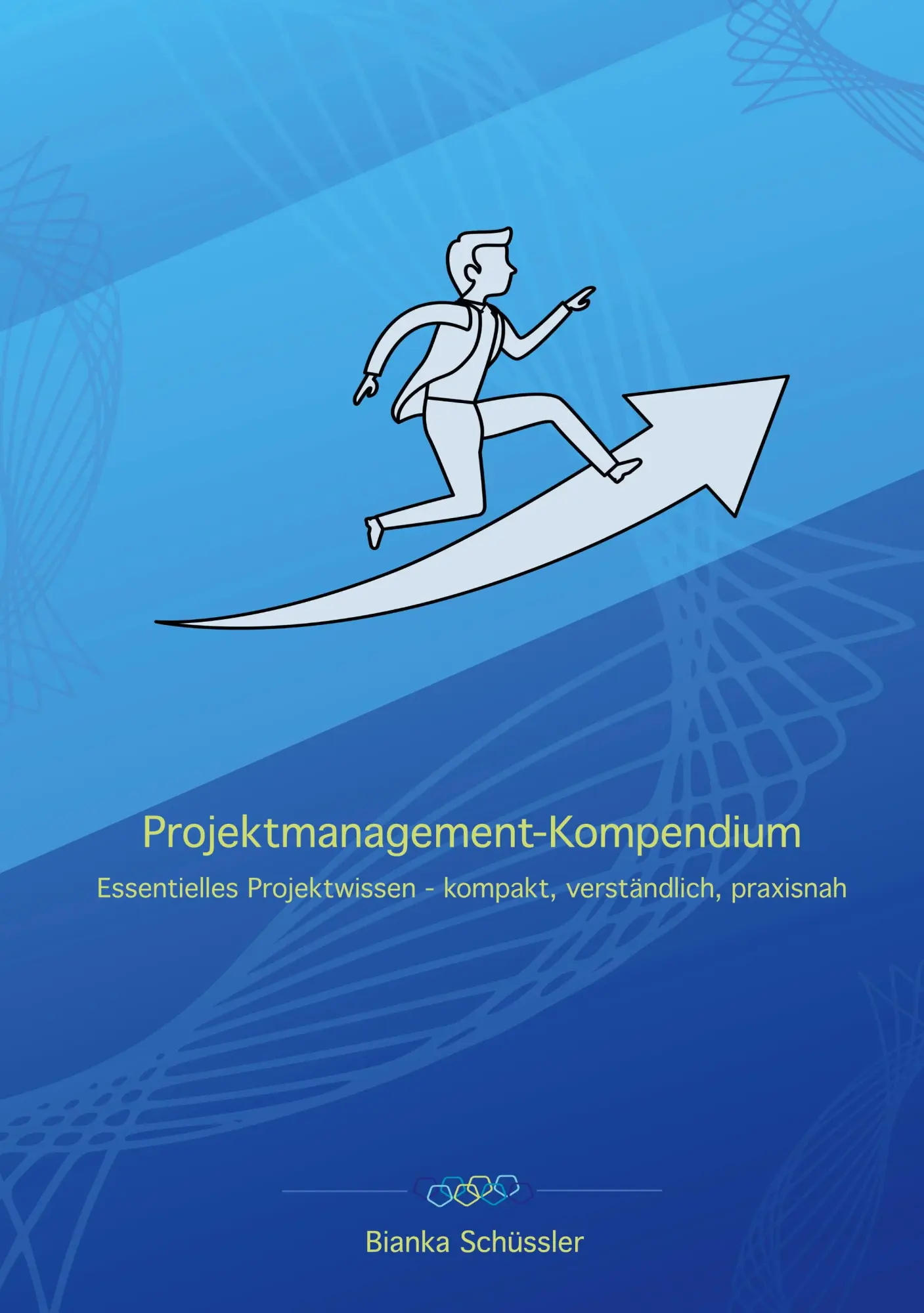 Cover: 9783819200366 | Projektmanagement-Kompendium | Bianka Schüssler | Taschenbuch | 508 S.