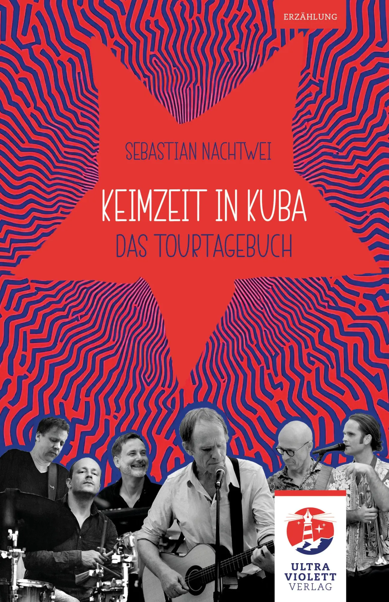 Cover: 9783968870366 | Keimzeit in Kuba | Das Tourtagebuch | Sebastian Nachtwei | Taschenbuch