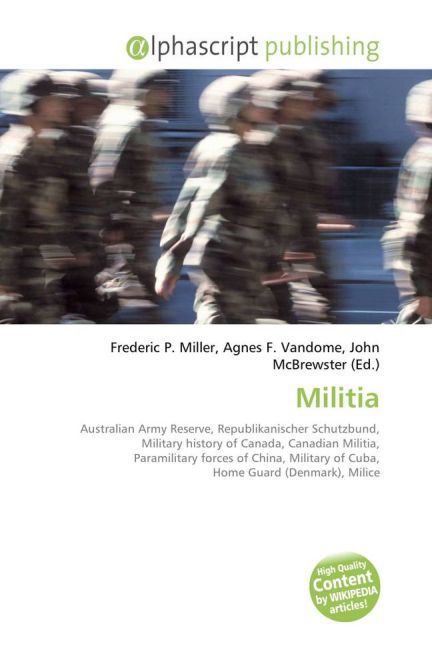 Militia | Frederic P. Miller (u. a.) | Taschenbuch | Englisch | Alphascript Publishing | EAN 9786130070366 - Miller, Frederic P.