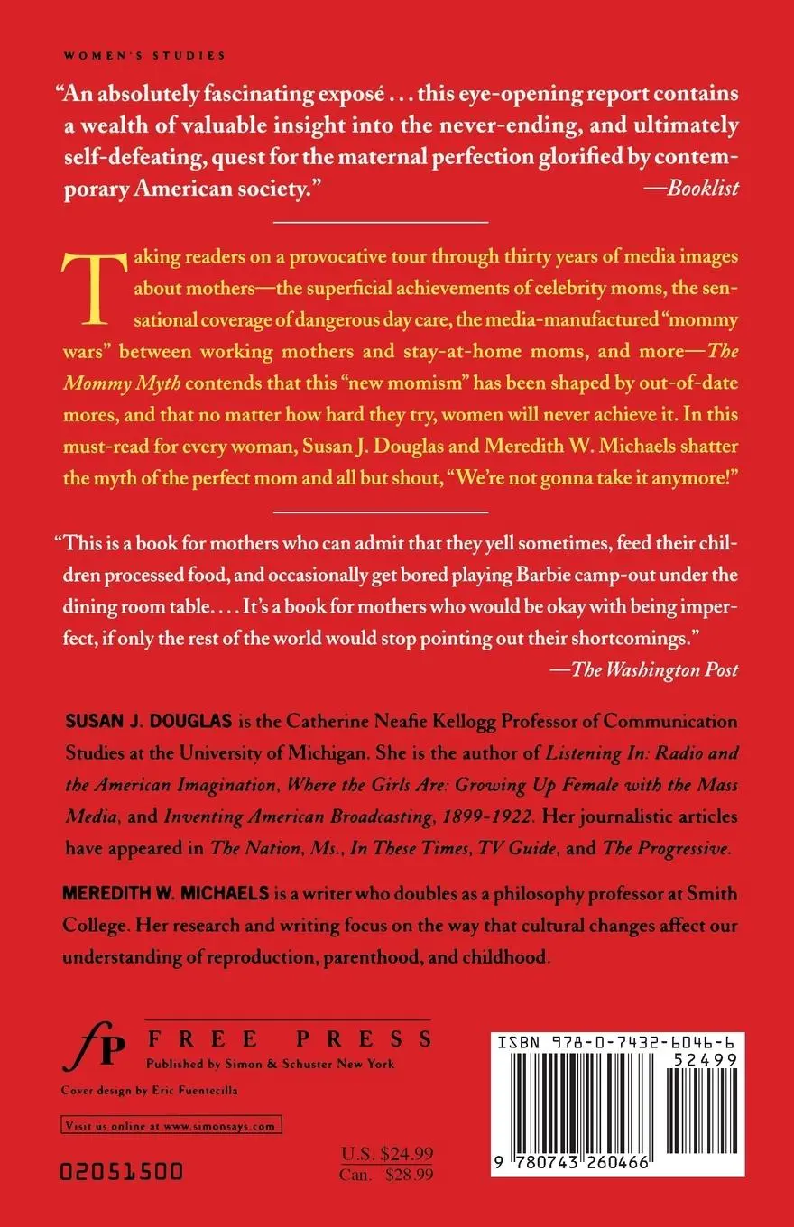 Rückseite: 9780743260466 | The Mommy Myth | Susan J. Douglas (u. a.) | Taschenbuch | Englisch