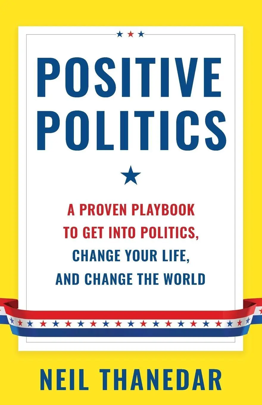 Cover: 9781544550466 | Positive Politics | Neil Thanedar | Taschenbuch | Englisch | 2025