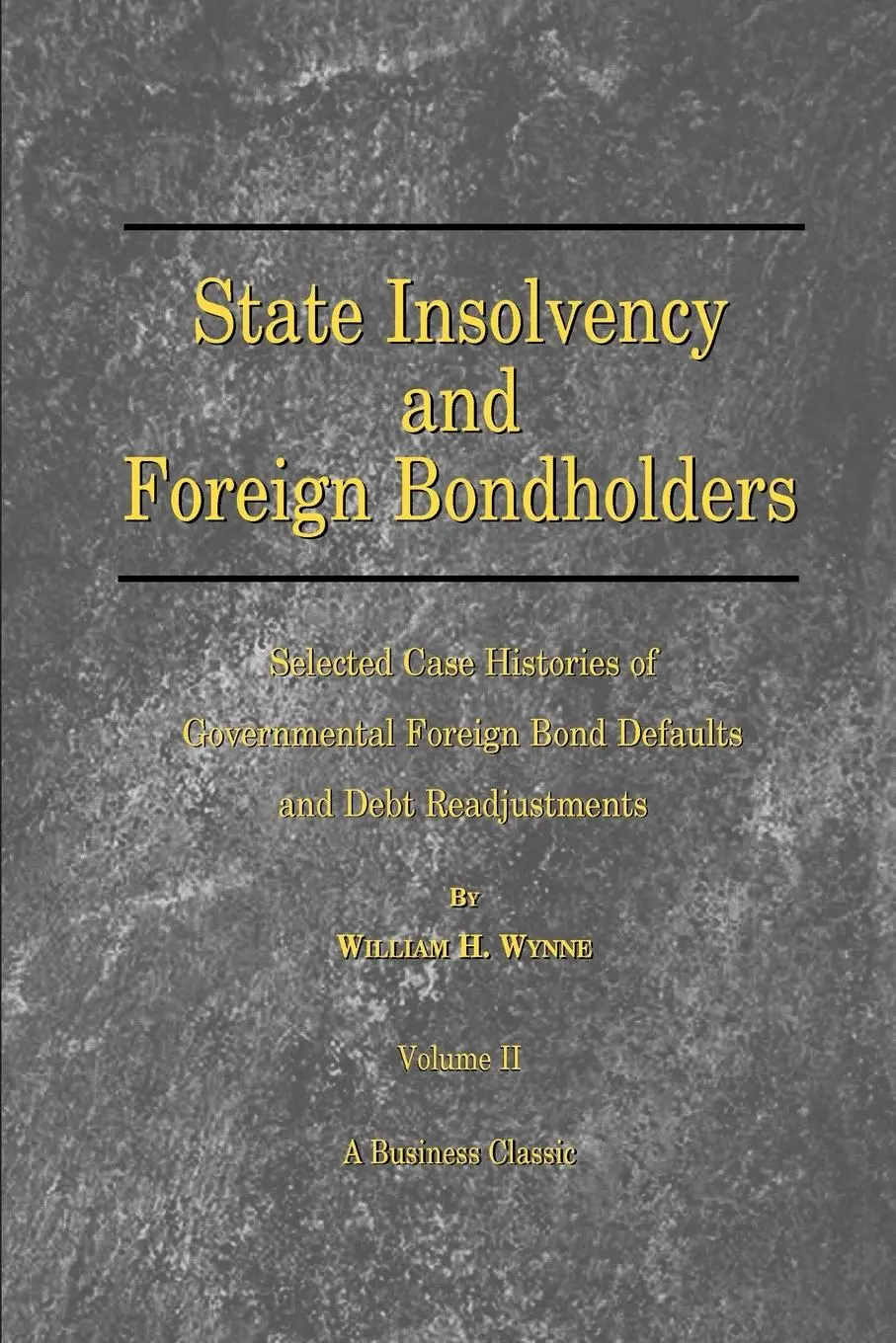 Cover: 9781587980466 | State Insolvency and Foreign Bondholders: Selected Case Histories...