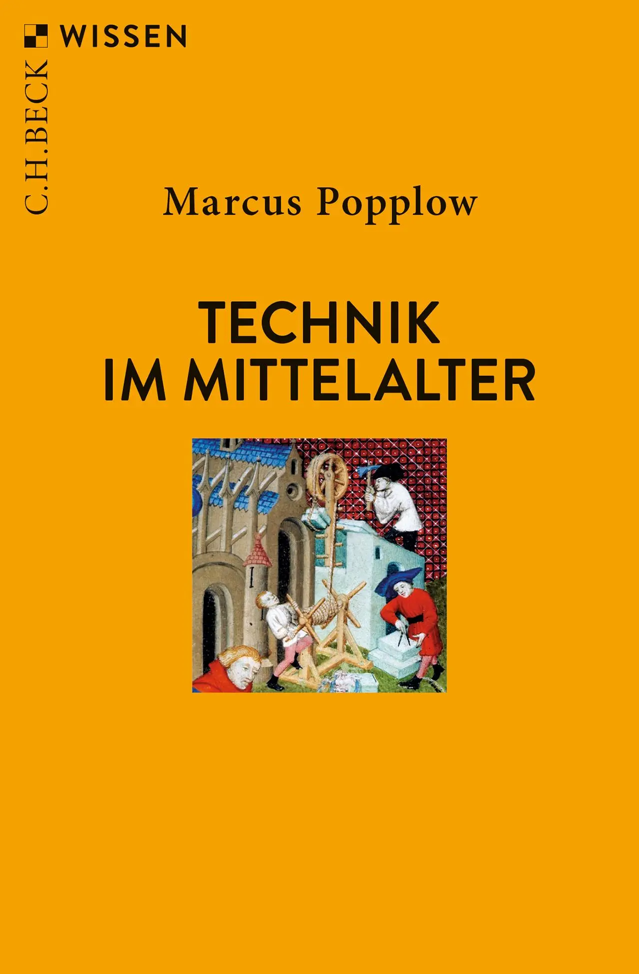 Cover: 9783406740466 | Technik im Mittelalter | Marcus Popplow | Taschenbuch | 128 S. | 2020